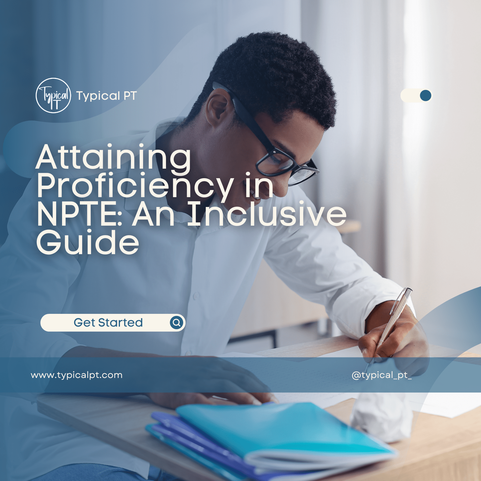 Attaining Proficiency in NPTE: An Inclusive Guide