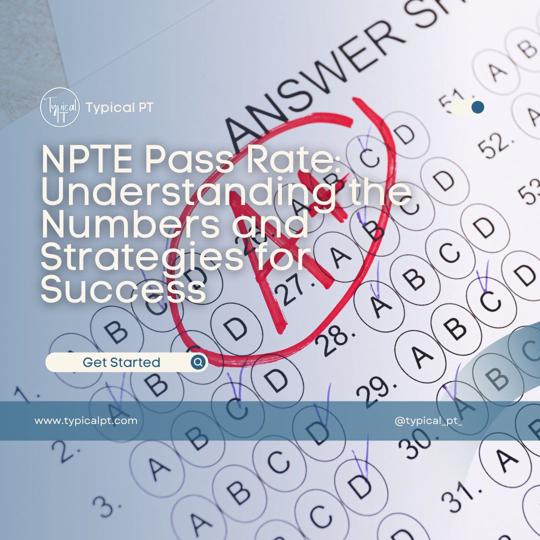 NPTE Pass Rate: Understanding the Numbers and Strategies for Success
