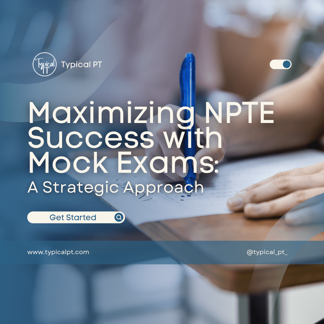 Boost Your NPTE Score: Mastering Mock Exams in 2026