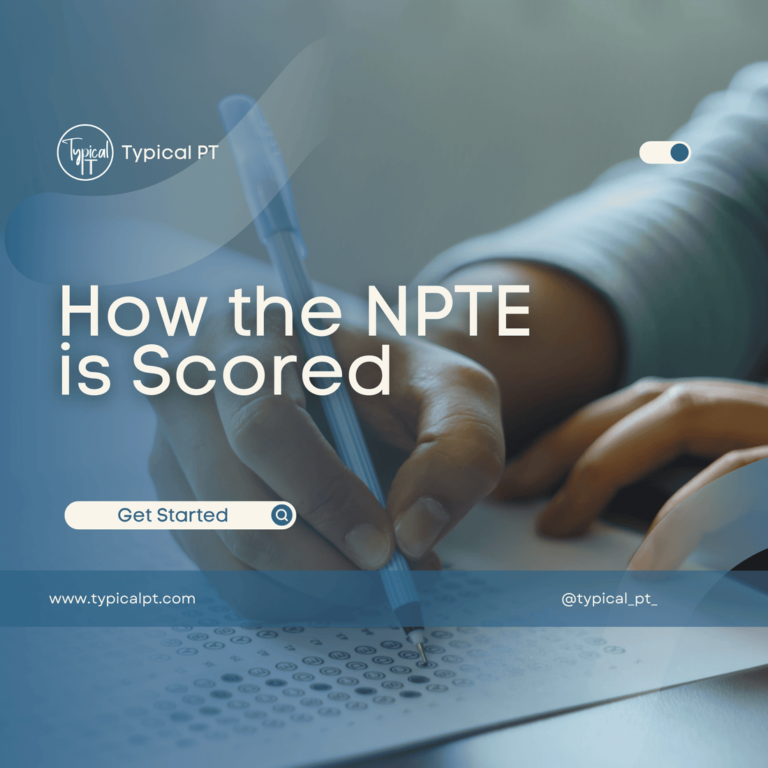 How the National Physical Therapy Examination (NPTE) Is Scored